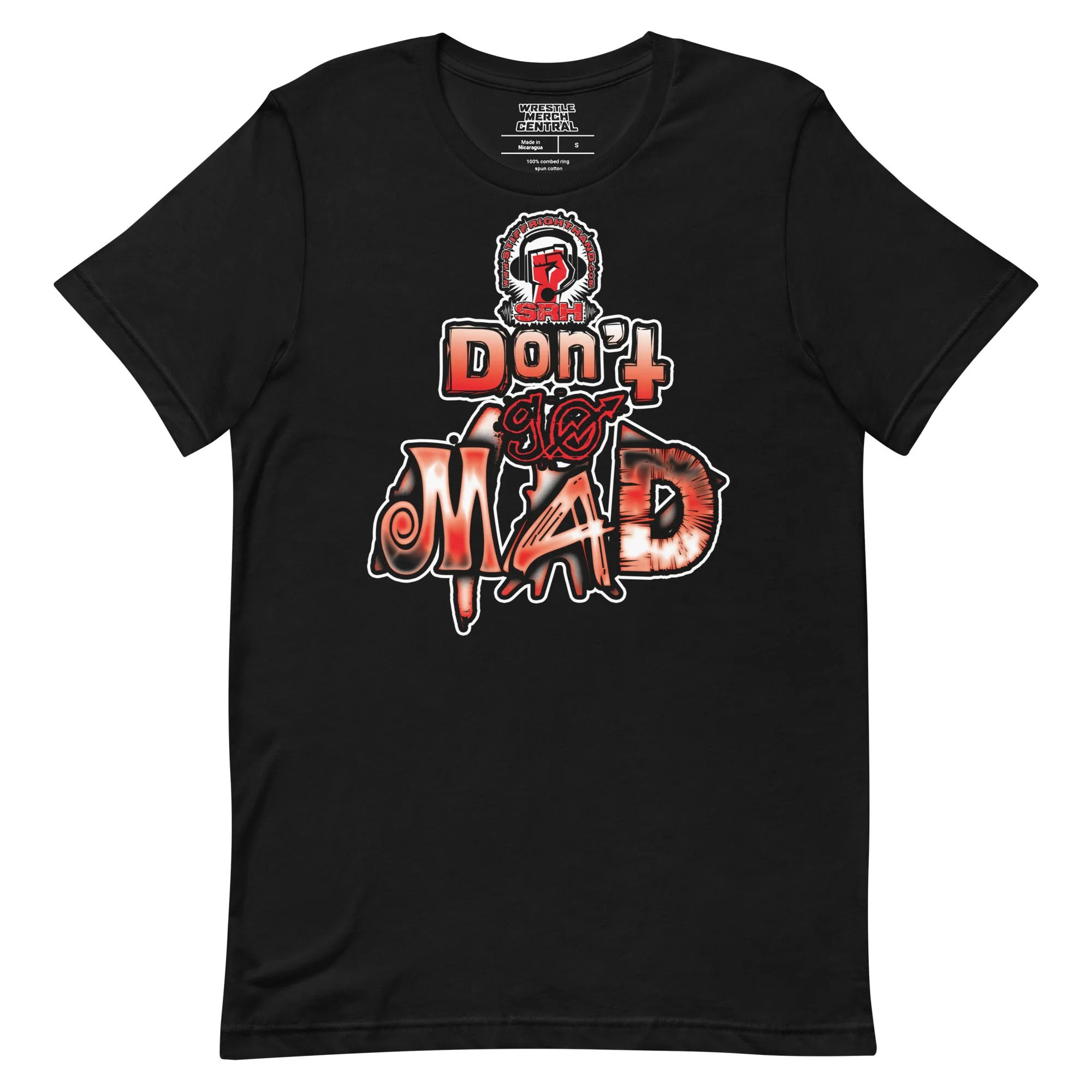 Stiff Right Hand Podcast Don't Go Mad Unisex T-Shirt